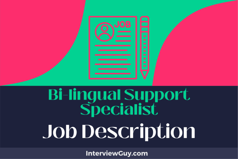 Bi-lingual Support Specialist Job Description [Updated for 2025]