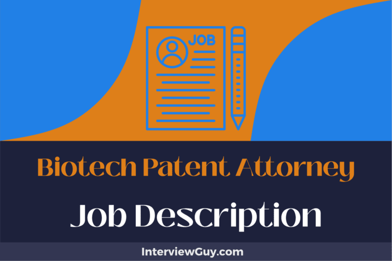 Biotech Patent Attorney Job Description [Updated for 2024]