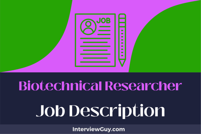 Biotechnical Researcher Job Description [Updated for 2024]