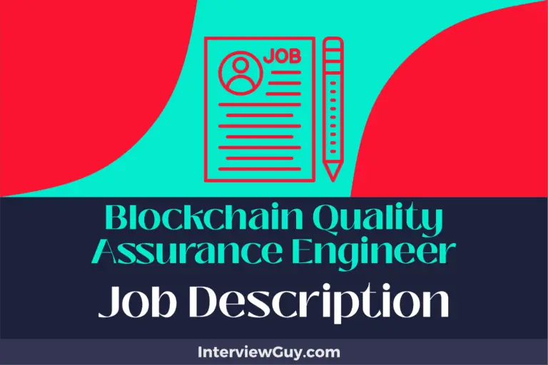 Blockchain Quality Assurance Engineer Job Description [Updated for 2024]