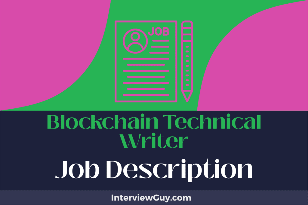 Blockchain Technical Writer Job Description [Updated for 2026]