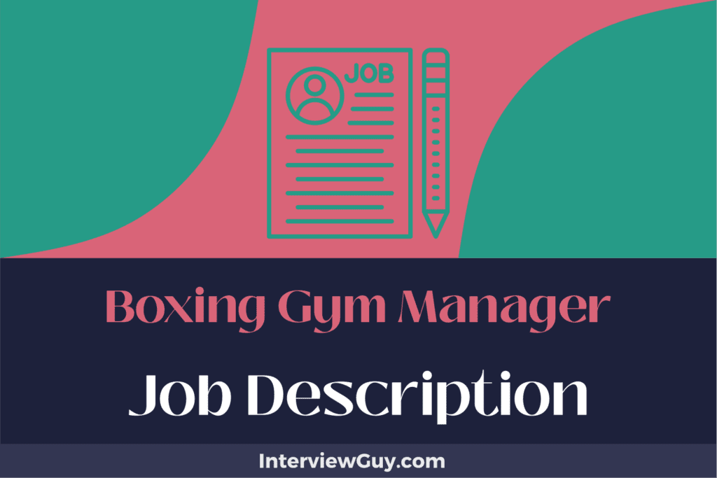 Boxing Gym Manager Job Description [Updated for 2026]