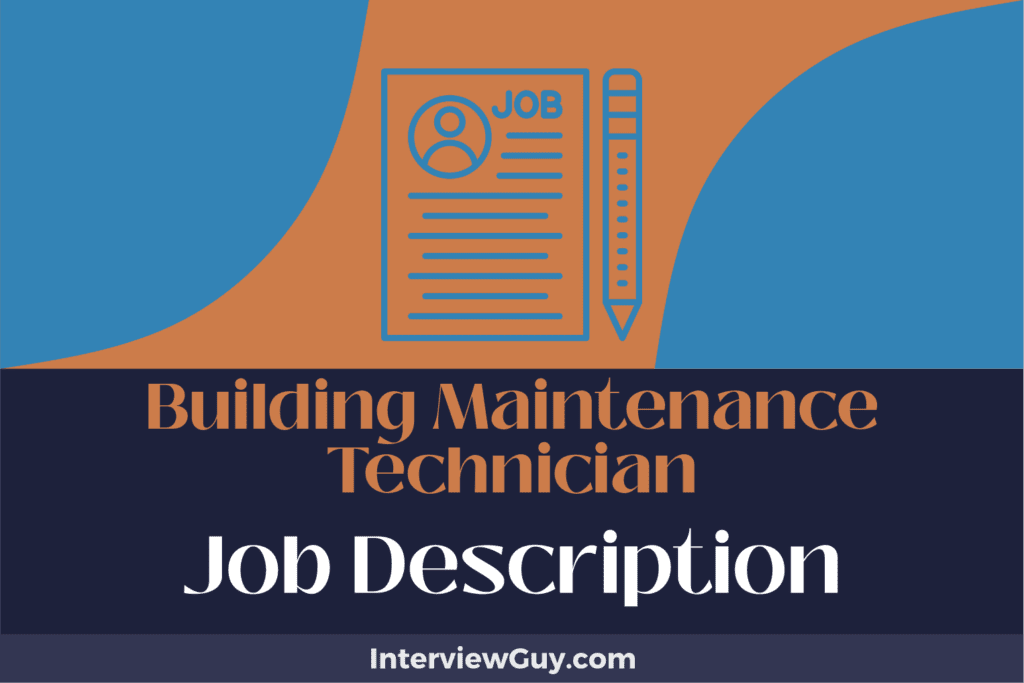 Building Maintenance Technician Job Description [Updated for 2026]