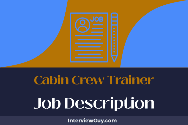 Cabin Crew Trainer Job Description [Updated for 2024]