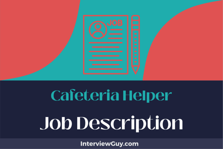 Cafeteria Helper Job Description [Updated for 2024]