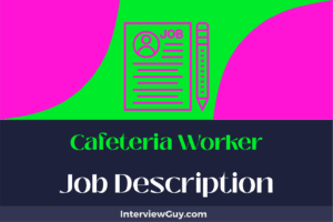 Cafeteria Worker Job Description [Updated for 2026]