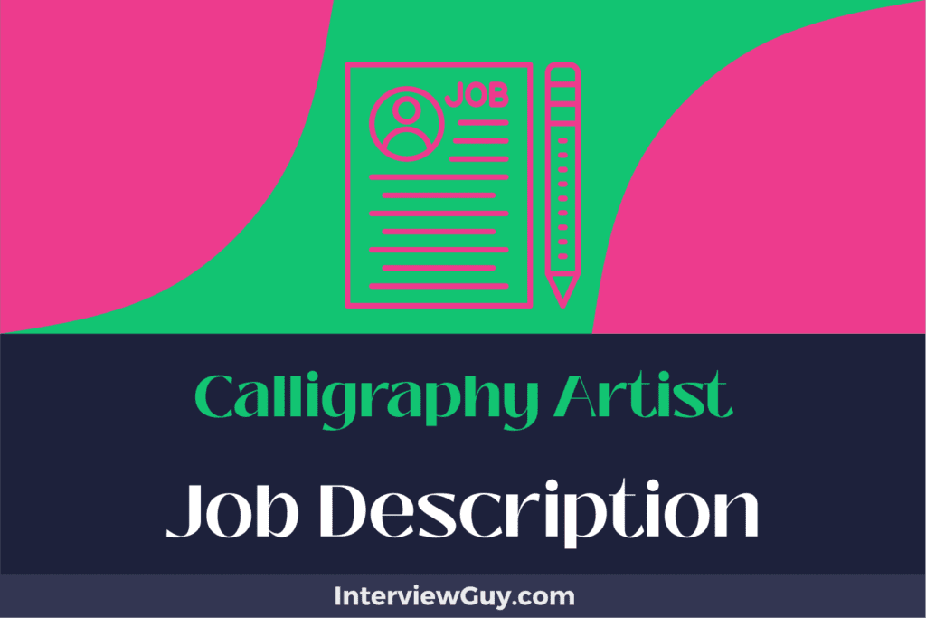 Calligraphy Artist Job Description [Updated for 2026]