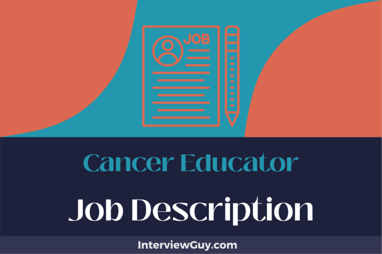 Cancer Educator Job Description [Updated for 2024]