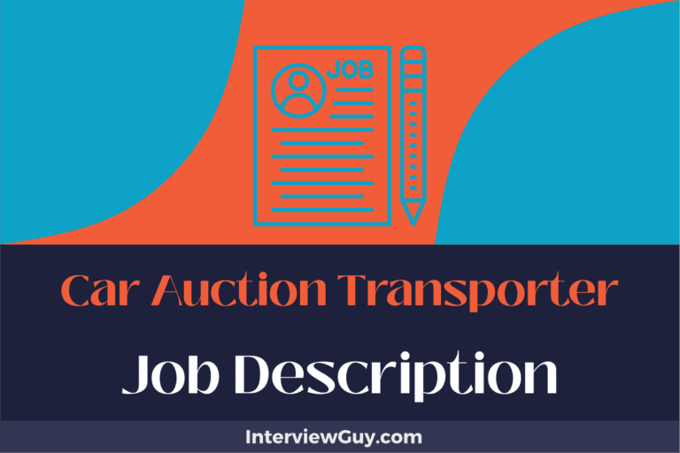 Car Auction Transporter Job Description [Updated for 2024]