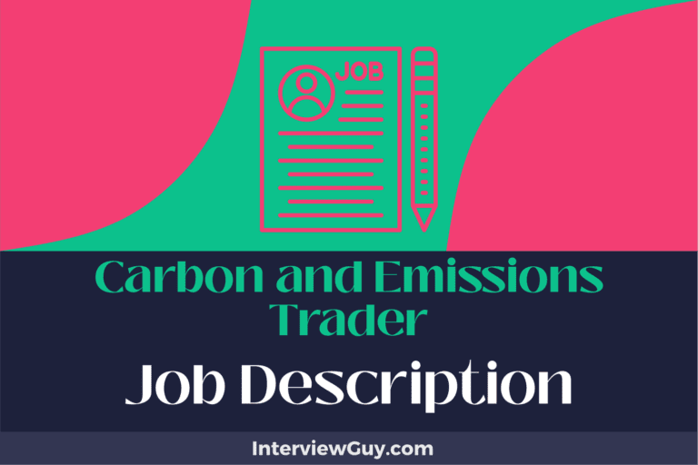 Carbon and Emissions Trader Job Description [Updated for 2024]