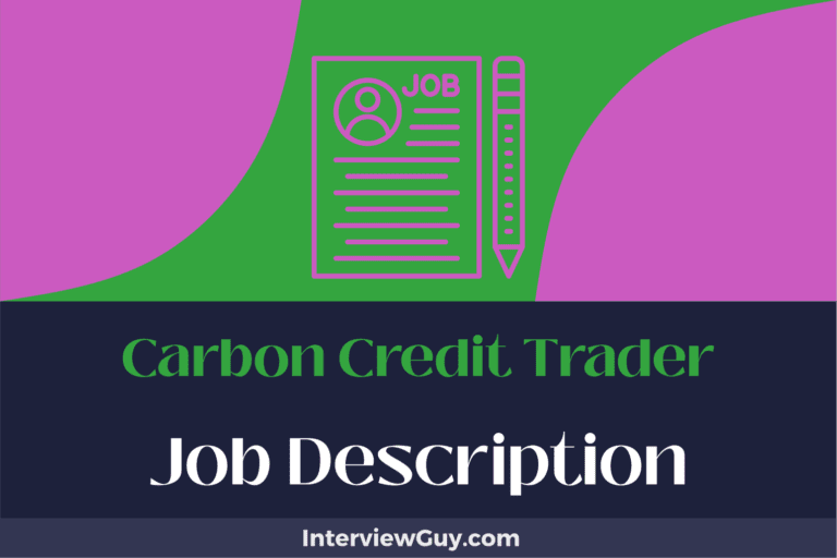 Carbon Credit Trader Job Description [Updated for 2024]