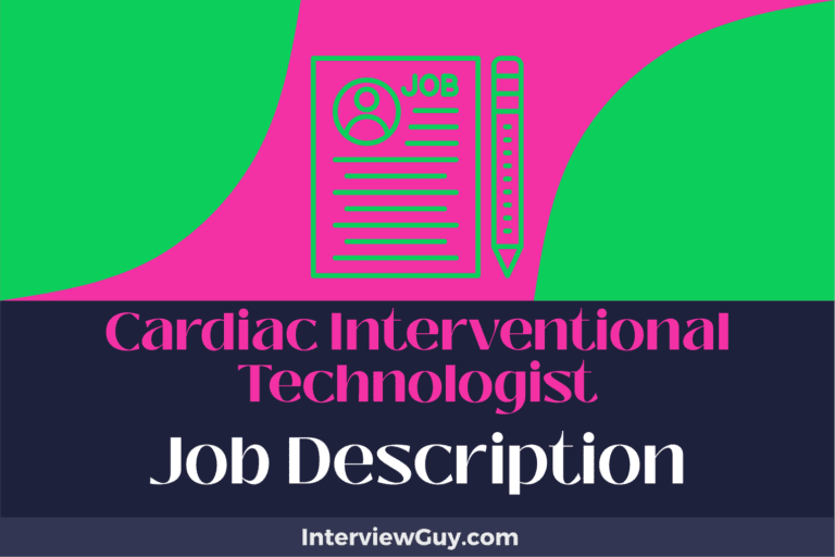 Cardiac Interventional Technologist Job Description [Updated for 2024]