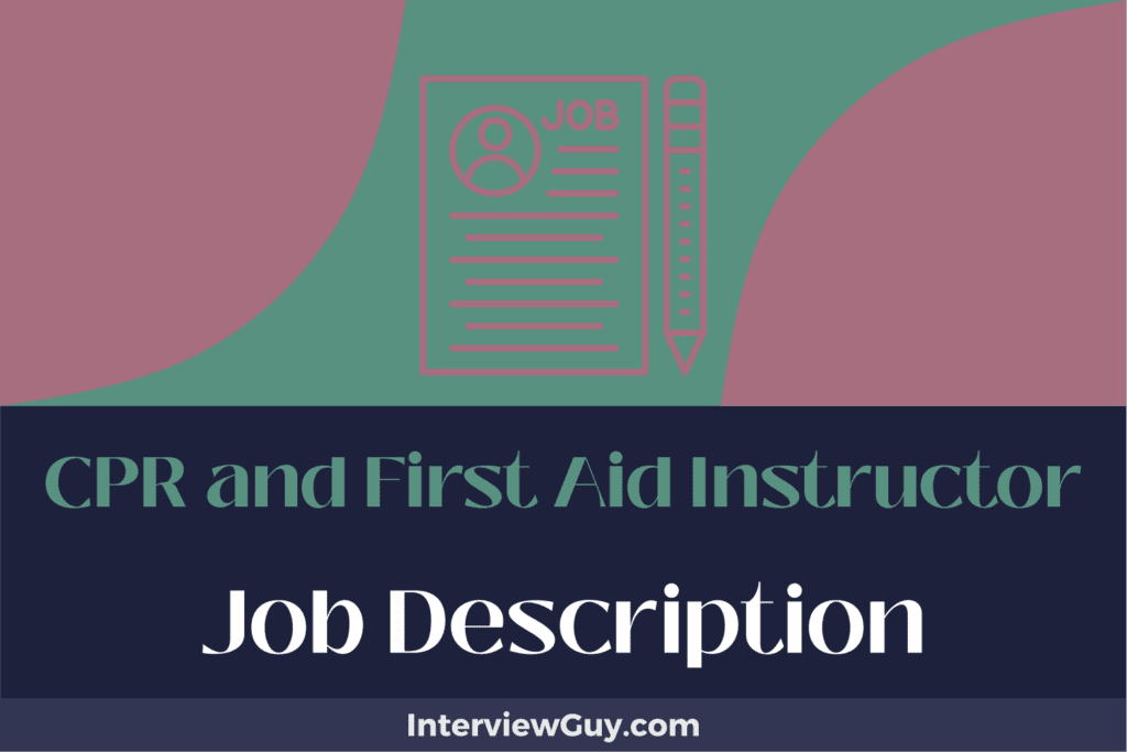 CPR and First Aid Instructor Job Description [Updated for 2026]