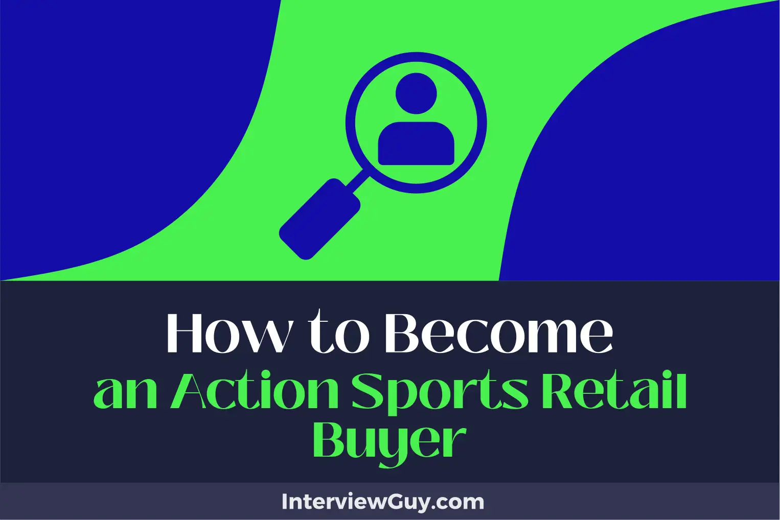 how to become an action sports retail buyer