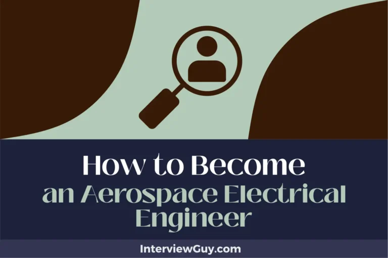 How to Become an Aerospace Electrical Engineer (Blast Off to Success!)