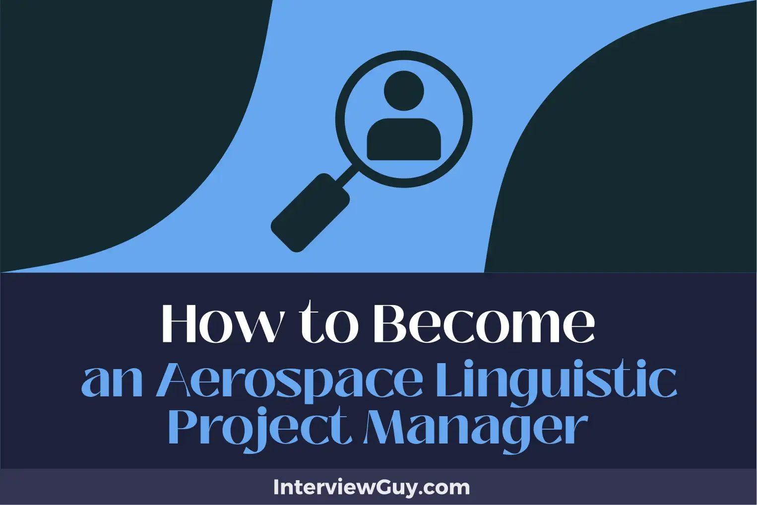 how to become an aerospace linguistic project manager