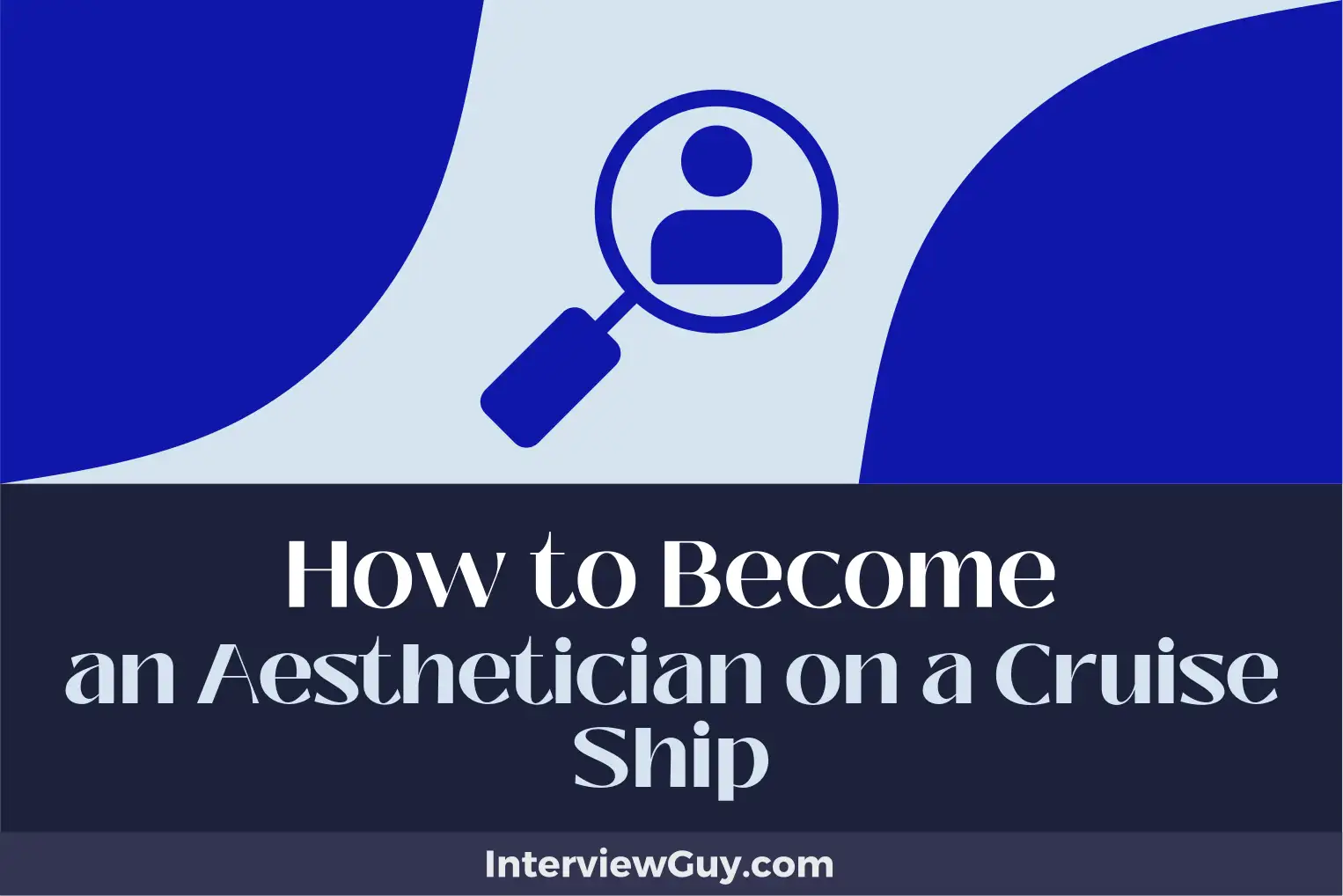 how to become an aesthetician on a cruise ship