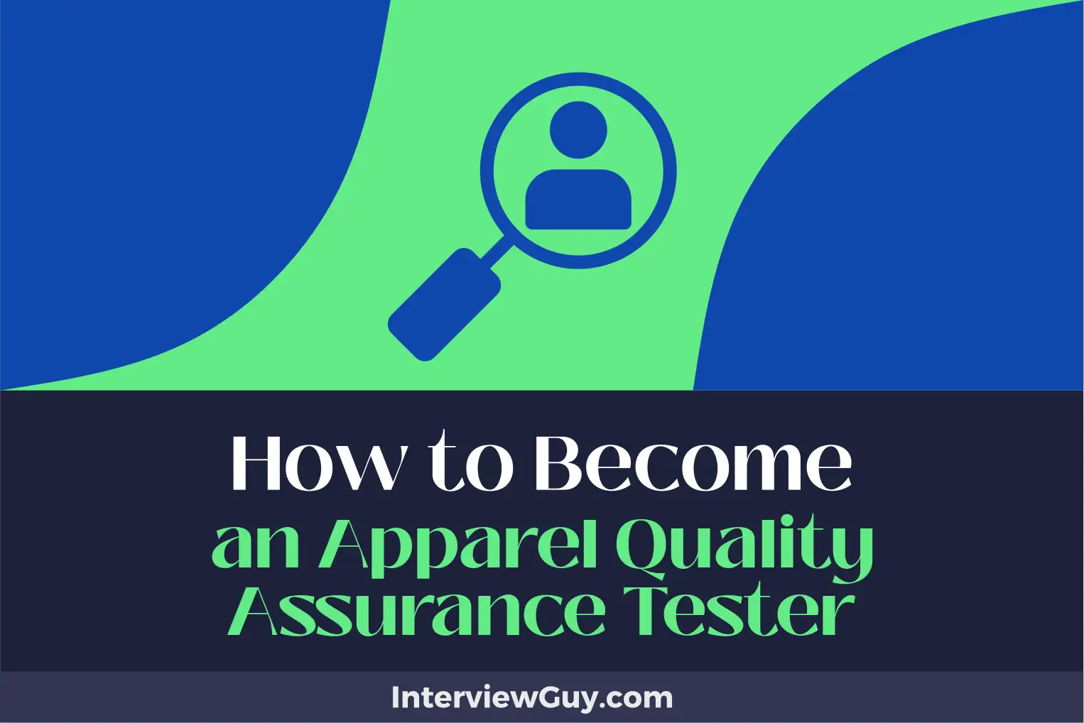 how to become an apparel quality assurance tester
