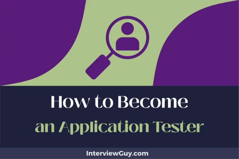 How to Become an Application Tester (Bugs Beware, You’re Snared!)