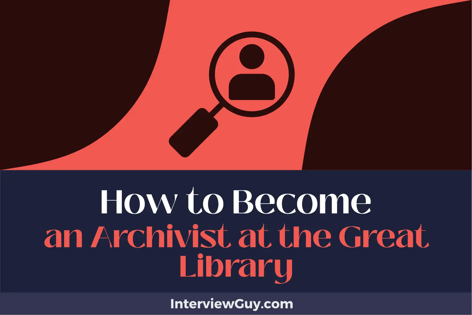 how to become an archivist at the great library