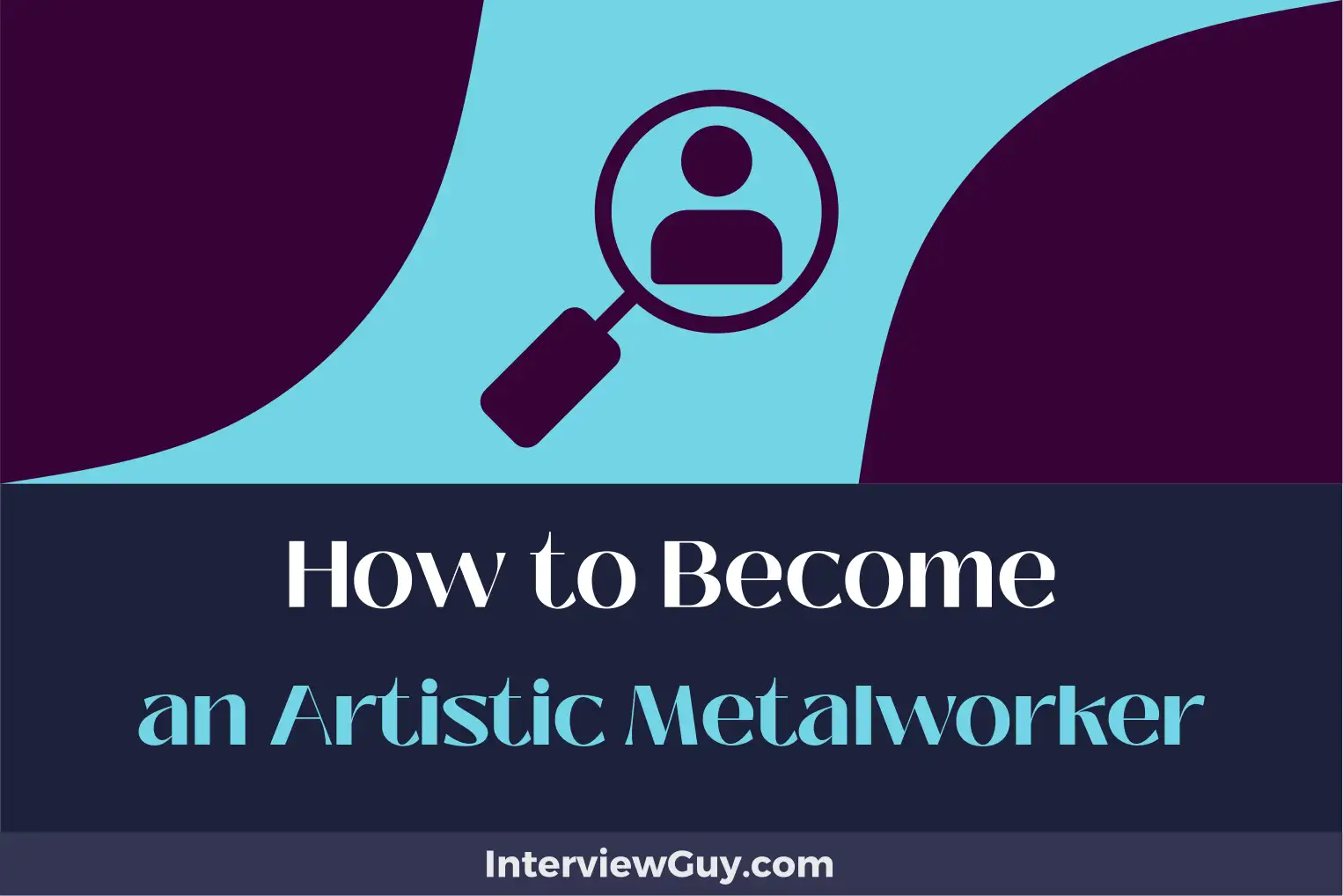 how to become an artistic metalworker