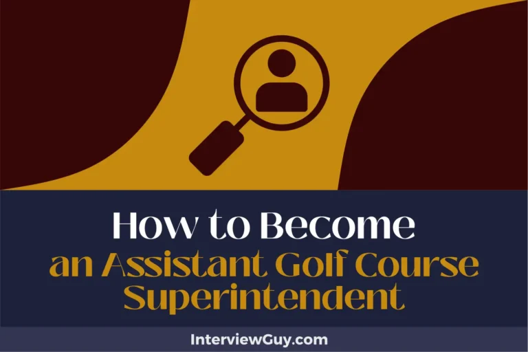 How to Become an Assistant Golf Course Superintendent (Grasp the Green!)