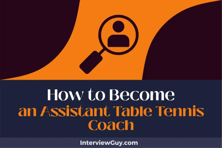 How to Become an Assistant Table Tennis Coach (Servin’ Up Success!)