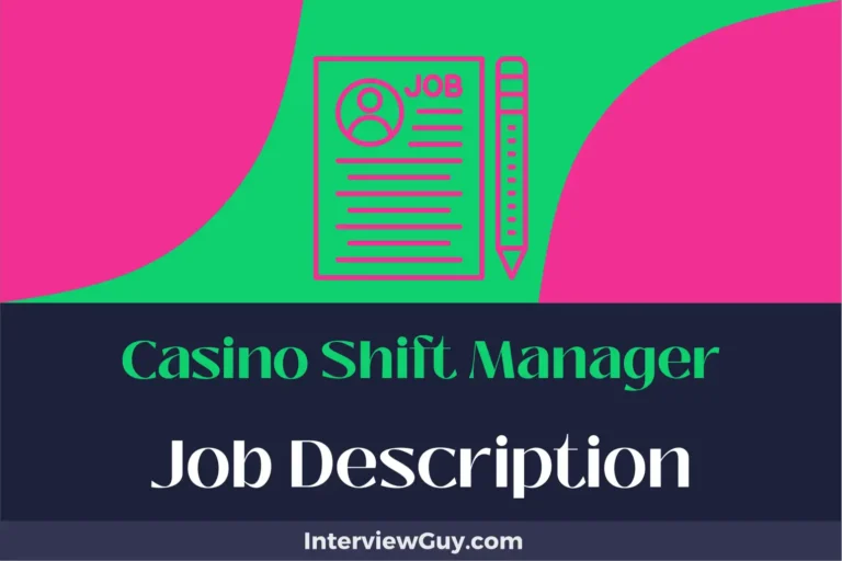 Casino Shift Manager Job Description [Updated for 2025]