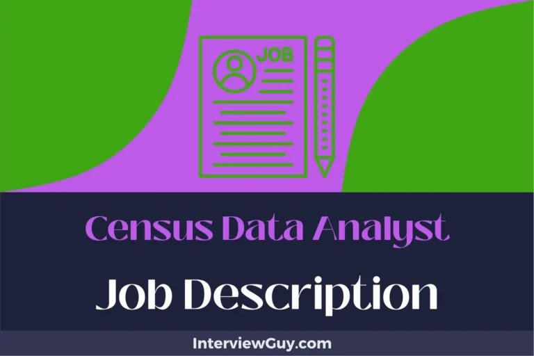 Census Data Analyst Job Description [Updated for 2024]