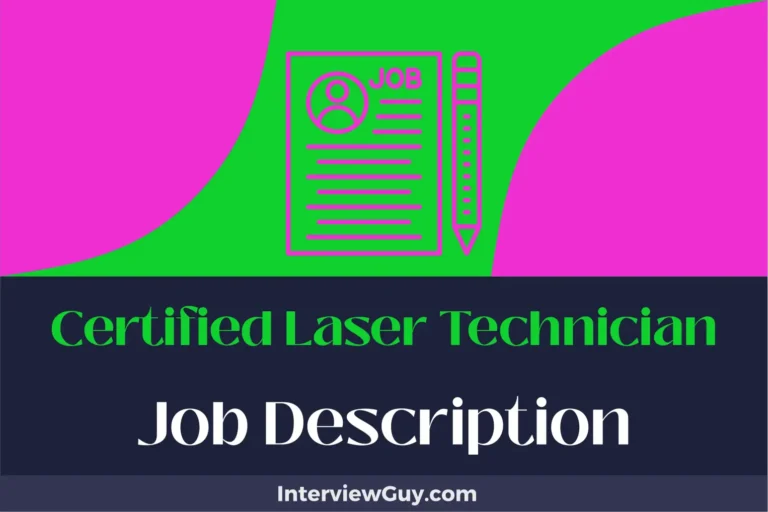Certified Laser Technician Job Description [Updated for 2024]
