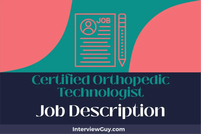 Certified Orthopedic Technologist Job Description [Updated for 2025]