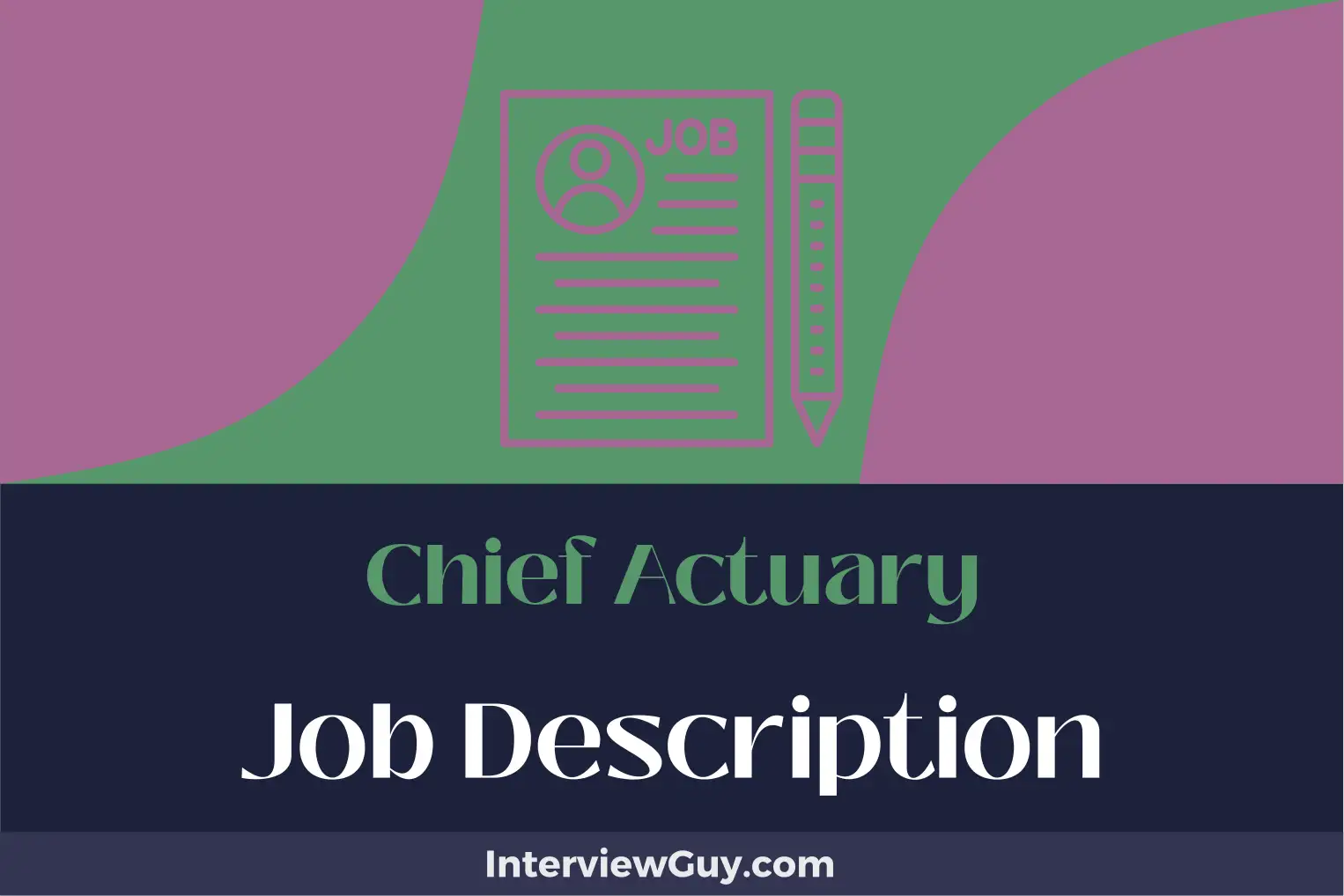 chief actuary job description
