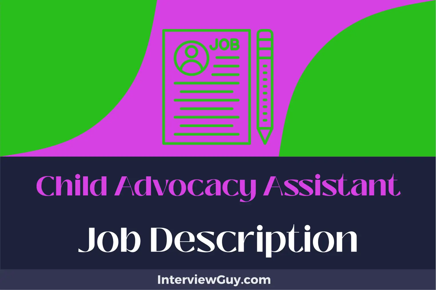 child advocacy assistant job description