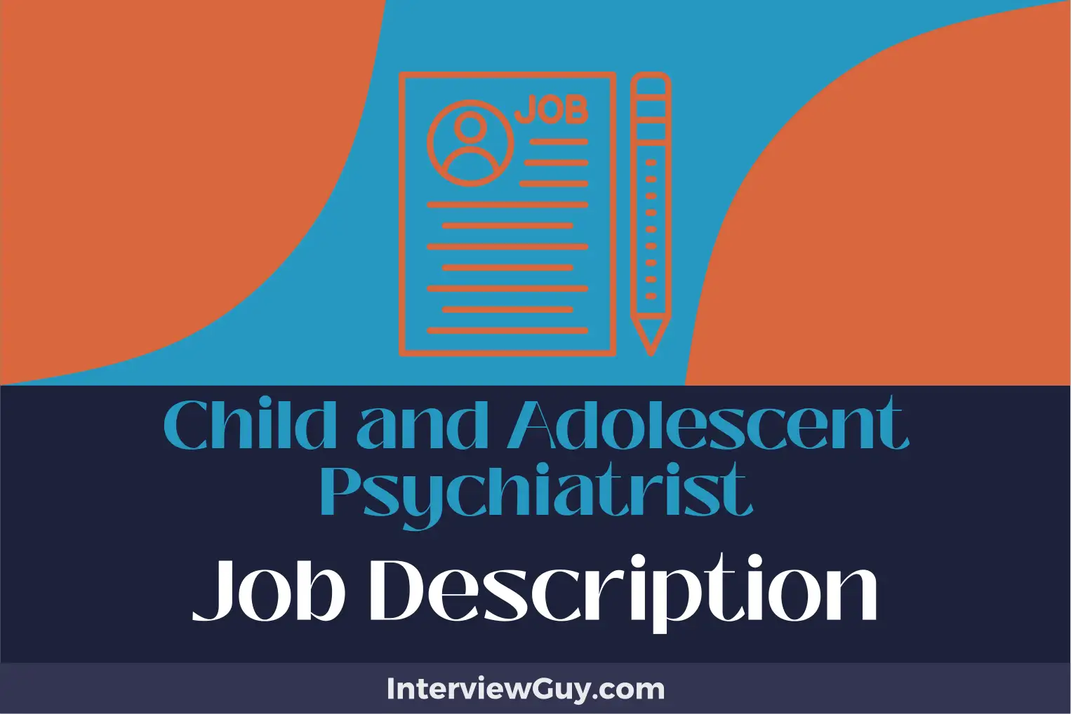 child and adolescent psychiatrist job description
