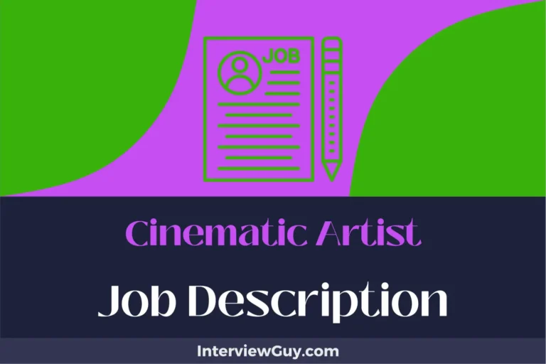 Cinematic Artist Job Description [Updated for 2024]
