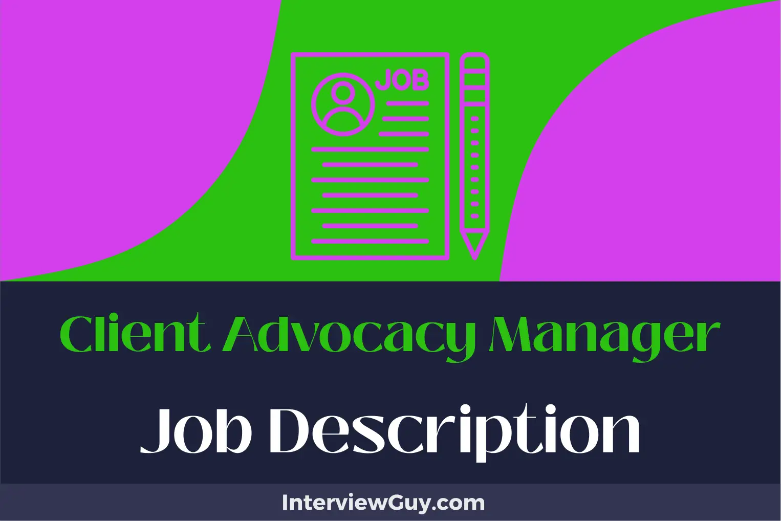 client advocacy manager job description