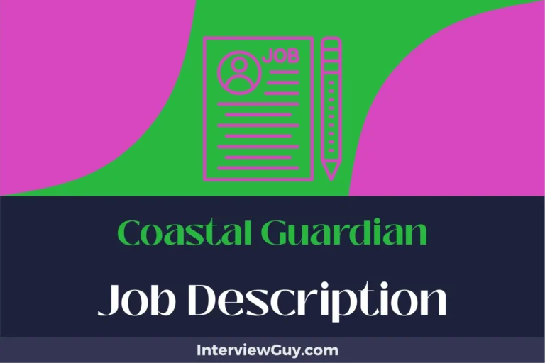 Coastal Guardian Job Description [Updated for 2024]