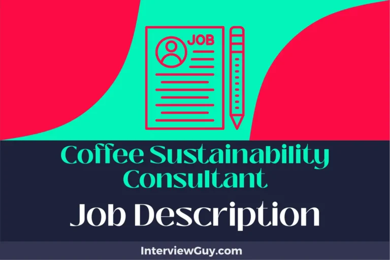 Coffee Sustainability Consultant Job Description [Updated for 2025]