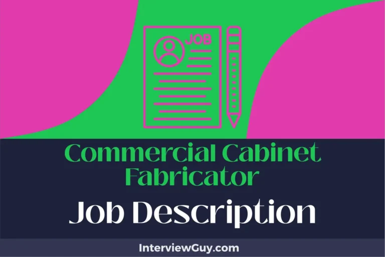 Commercial Cabinet Fabricator Job Description [Updated for 2024]