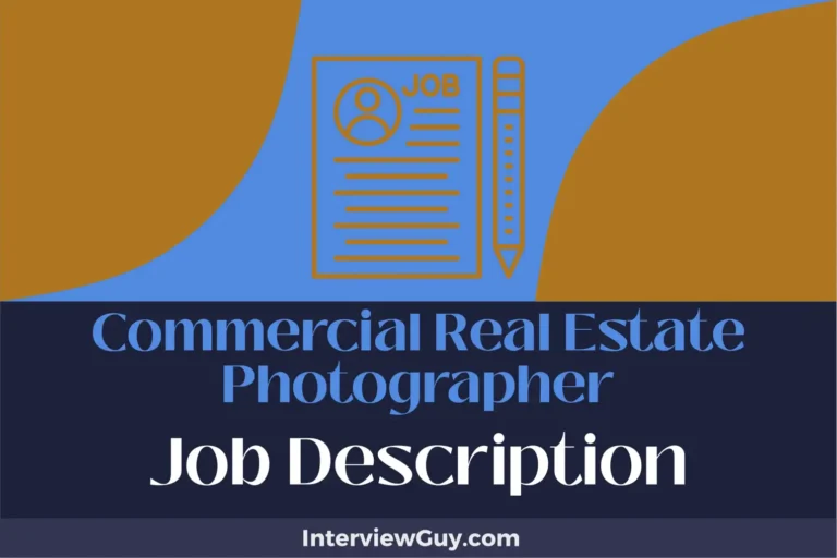 Commercial Real Estate Photographer Job Description [Updated for 2024]