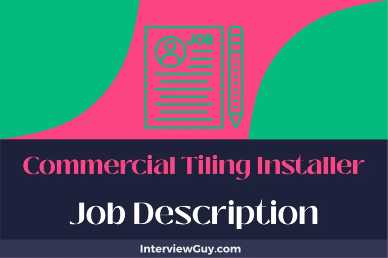 Commercial Tiling Installer Job Description [Updated for 2024]