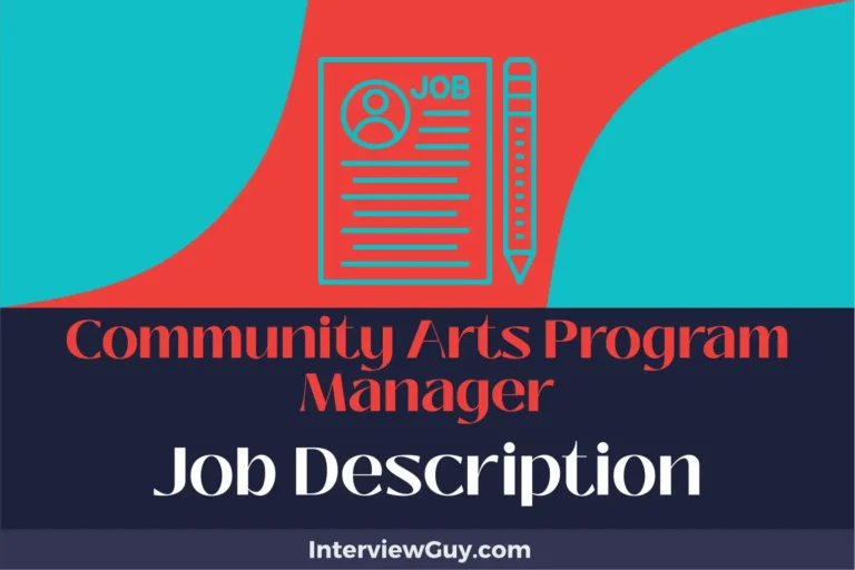 Community Arts Program Manager Job Description [Updated for 2024]