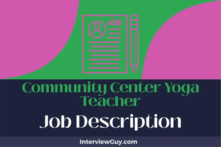 Community Center Yoga Teacher Job Description [Updated for 2024]