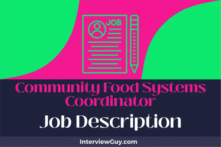 Community Food Systems Coordinator Job Description [Updated for 2024]