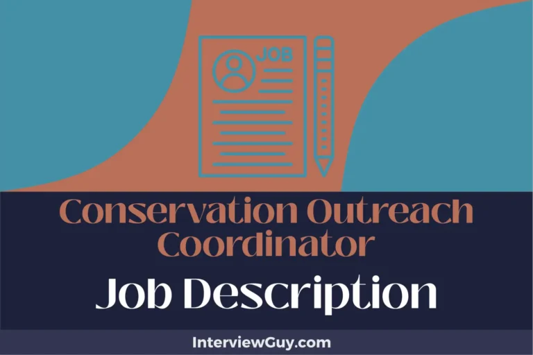 Conservation Outreach Coordinator Job Description [Updated for 2024]
