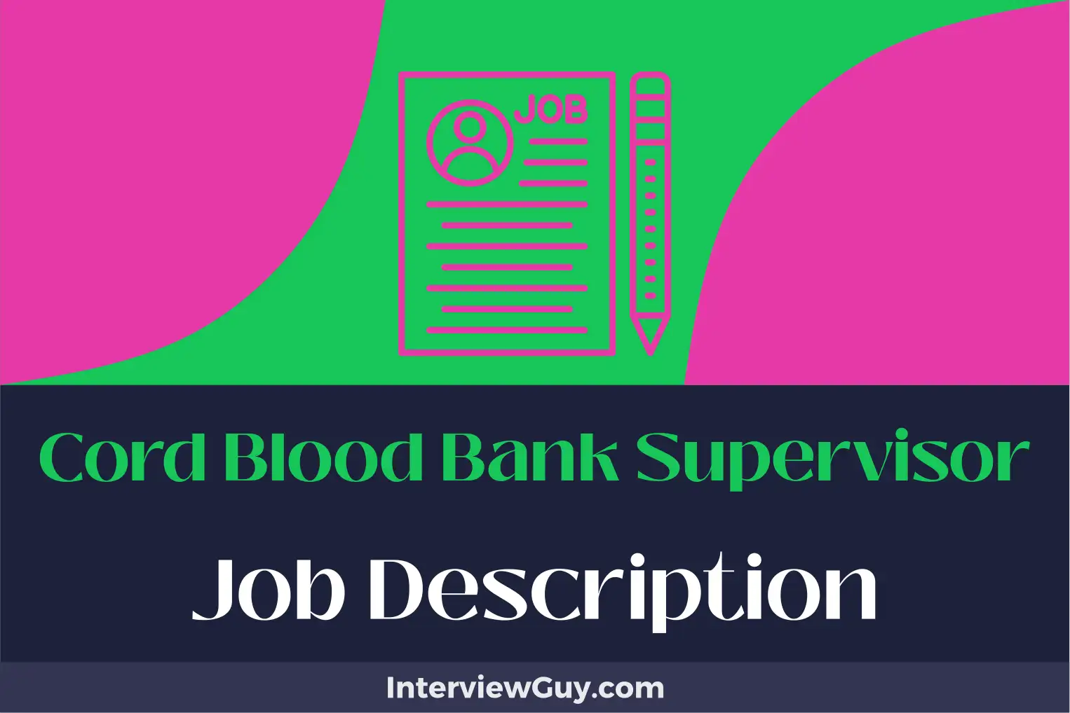 cord blood bank supervisor job description