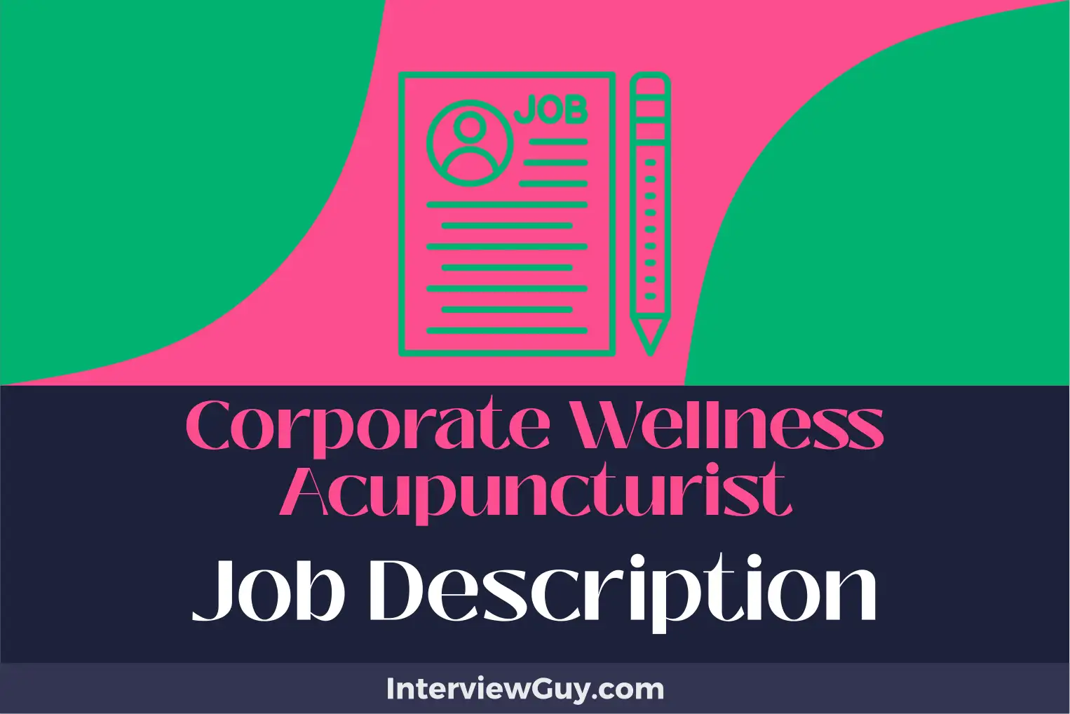 corporate wellness acupuncturist job description
