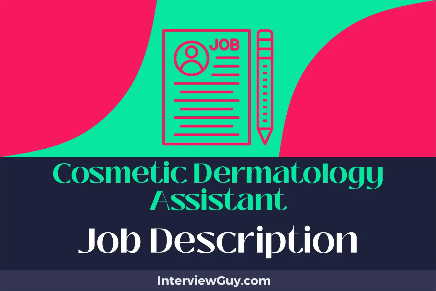 cosmetic dermatology assistant job description
