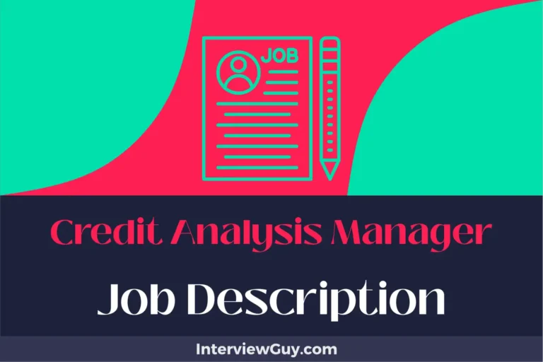 Credit Analysis Manager Job Description [Updated for 2025]