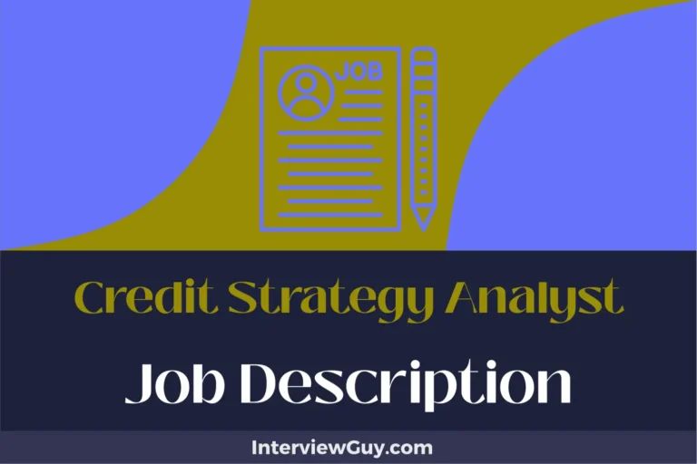 Credit Strategy Analyst Job Description [Updated for 2025]